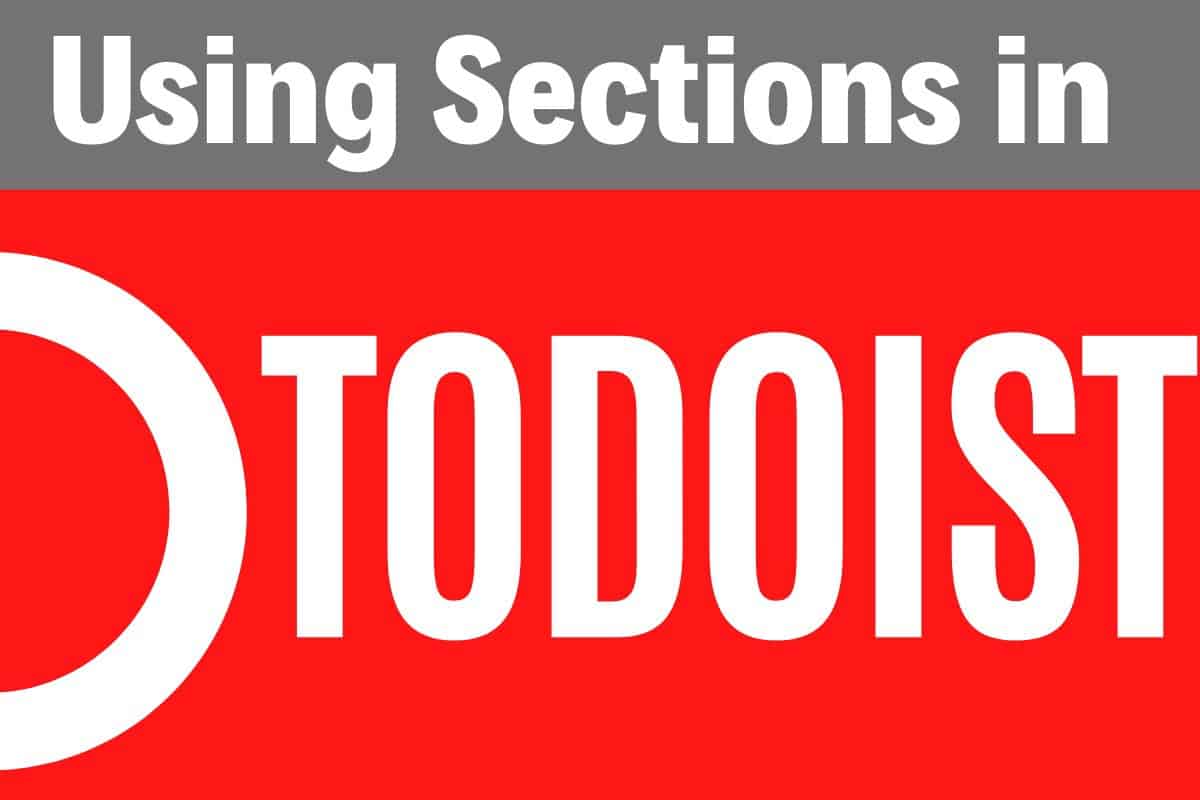 Using Sections in Todoist Guide