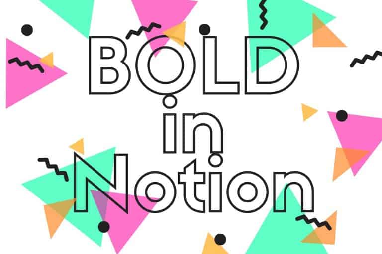 How to Bold Text in Notion