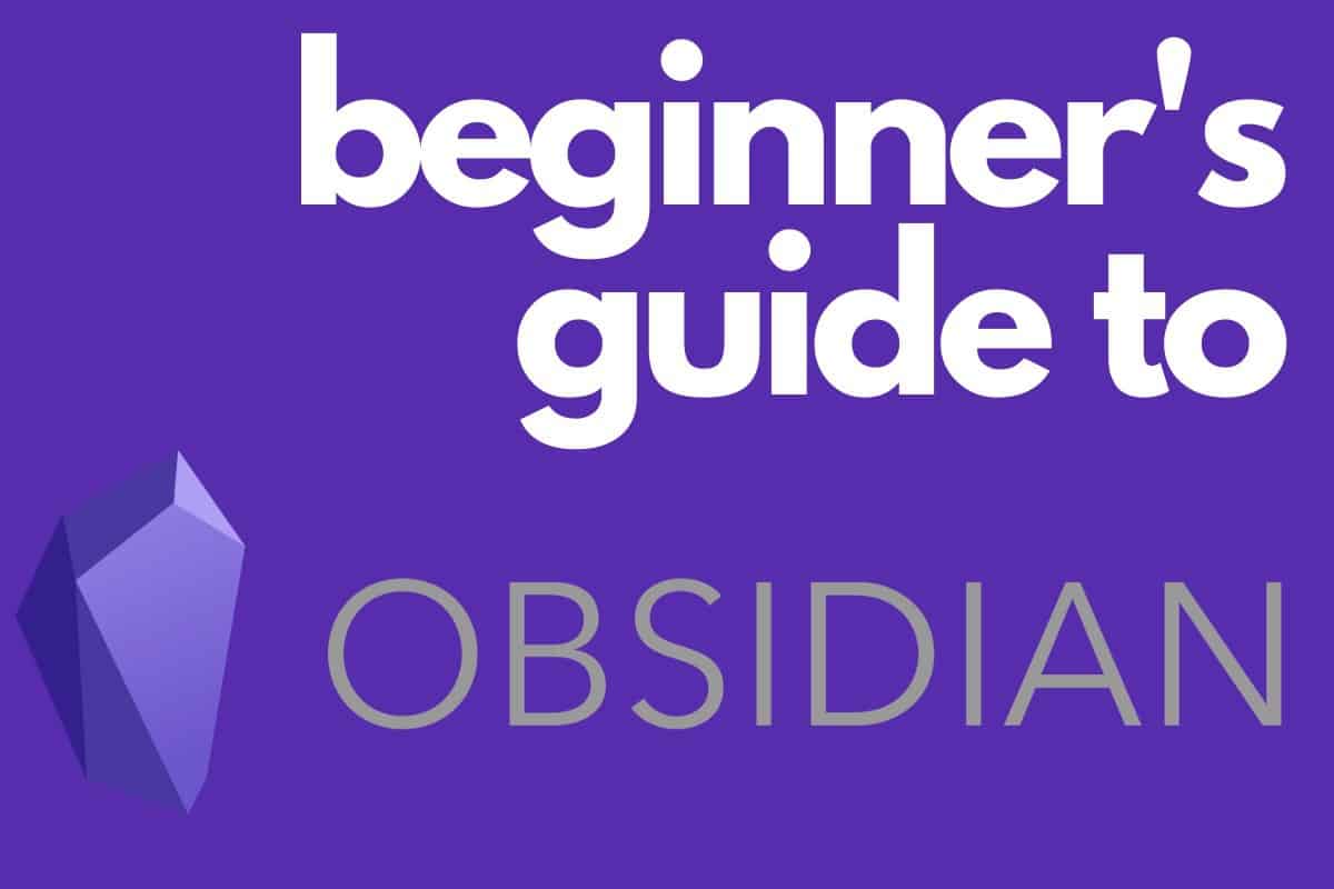 beginner's guide to obsidian notes