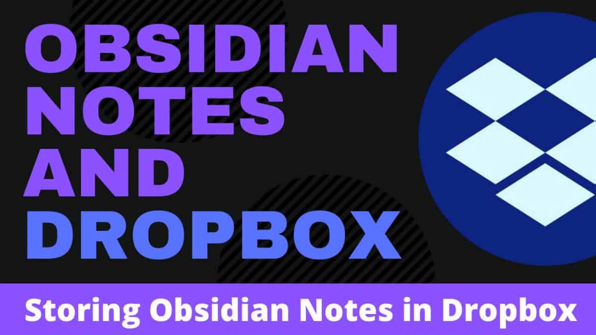 USING DROPBOX WITH OBSIDIAN NOTES