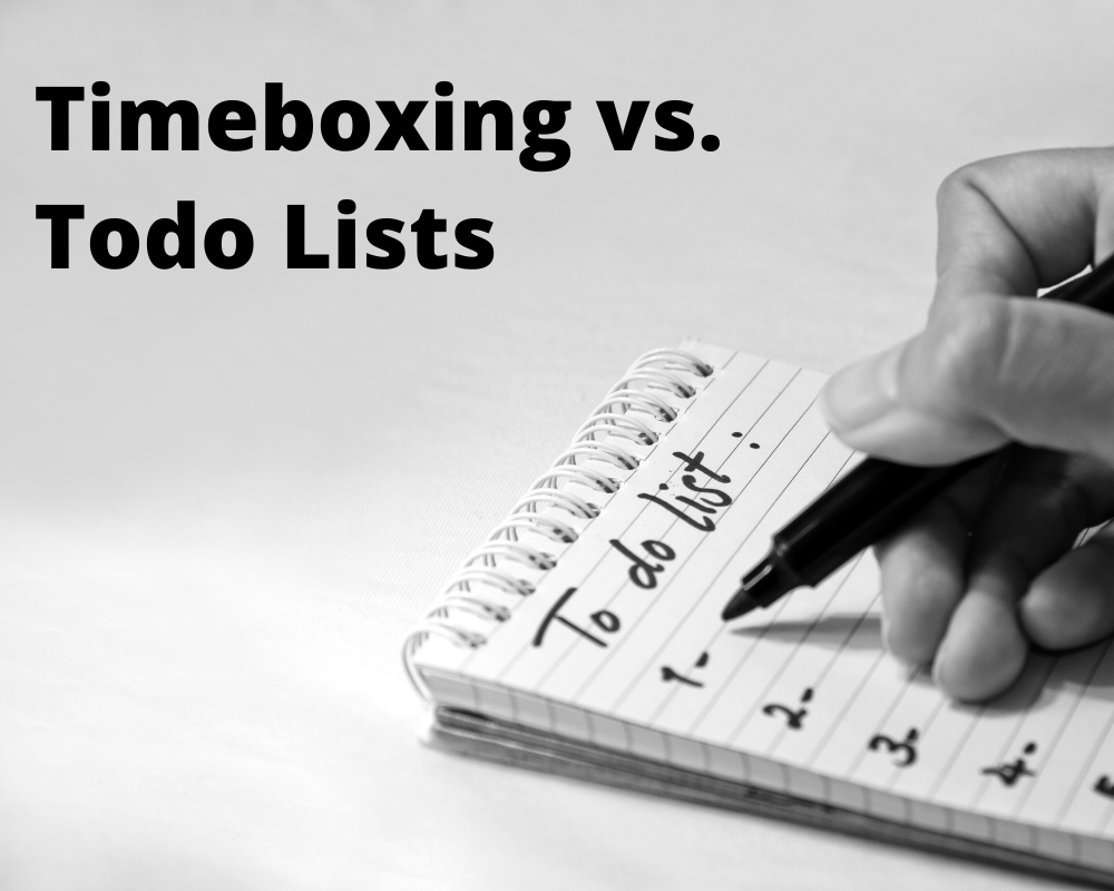 Timeboxing vs Todo lists