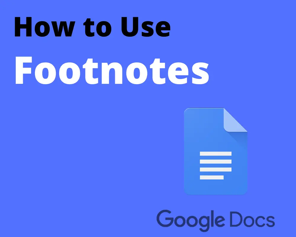 How to Use Footnotes in Google Docs