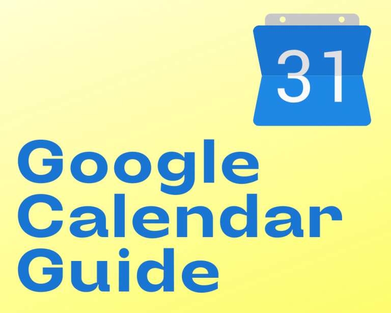 The Ultimate Guide to Google Calendar