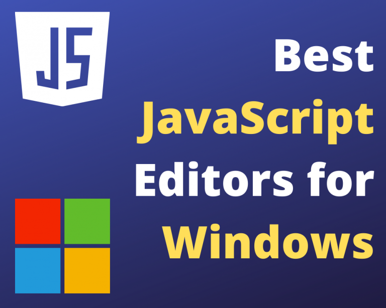 The Absolute Best JavaScript Editors for Windows