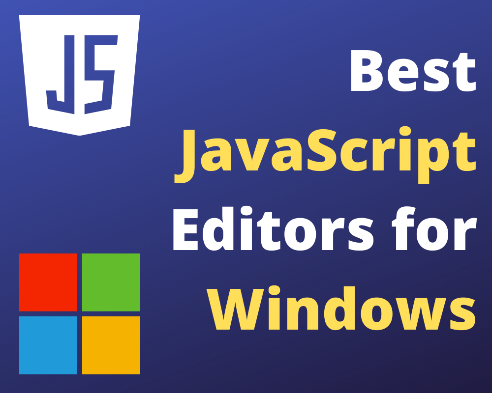 Best JavaScript Editors for Windows