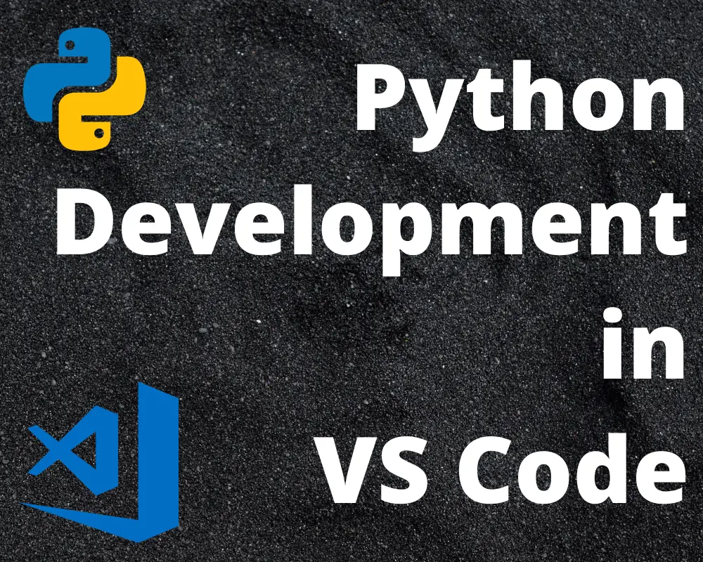 How to Set Up VS Code for Python Development
