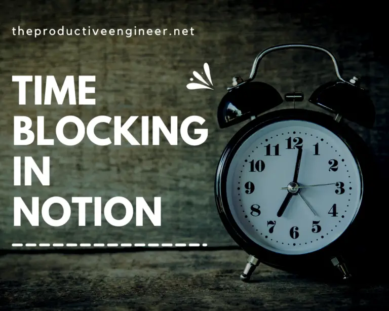 Essential Guide to Time Blocking (aka Timeboxing) in Notion