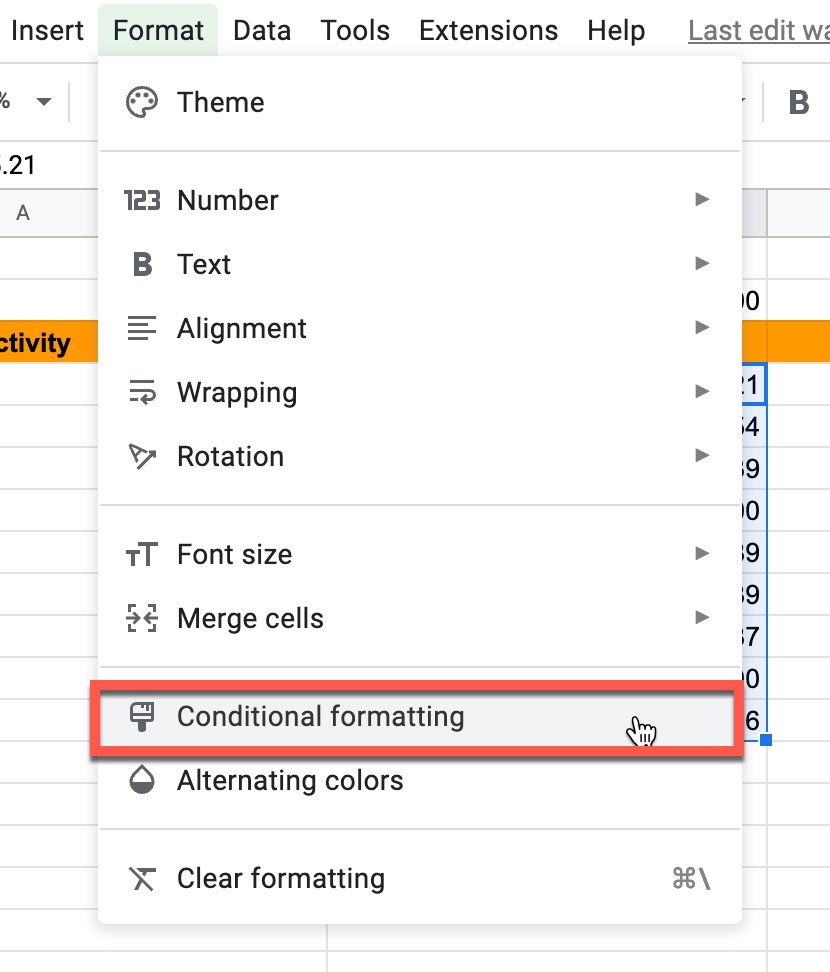 Go to Format -> Conditional Formatting 