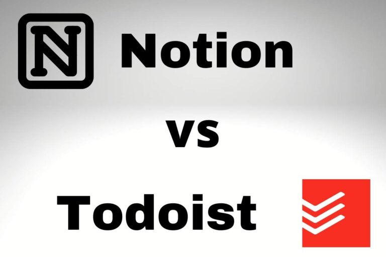 Notion vs Todoist – Which App is Best for You?