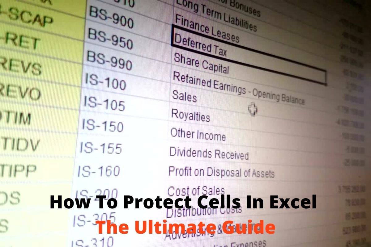 How To Protect Cells In Excel - The Ultimate Guide