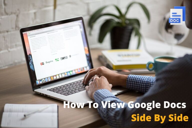 Ultimate Guide to Viewing Google Docs Side By Side