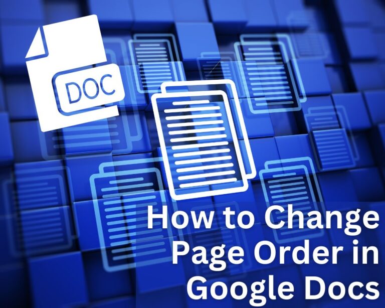 How To Change The Page Order in Google Docs