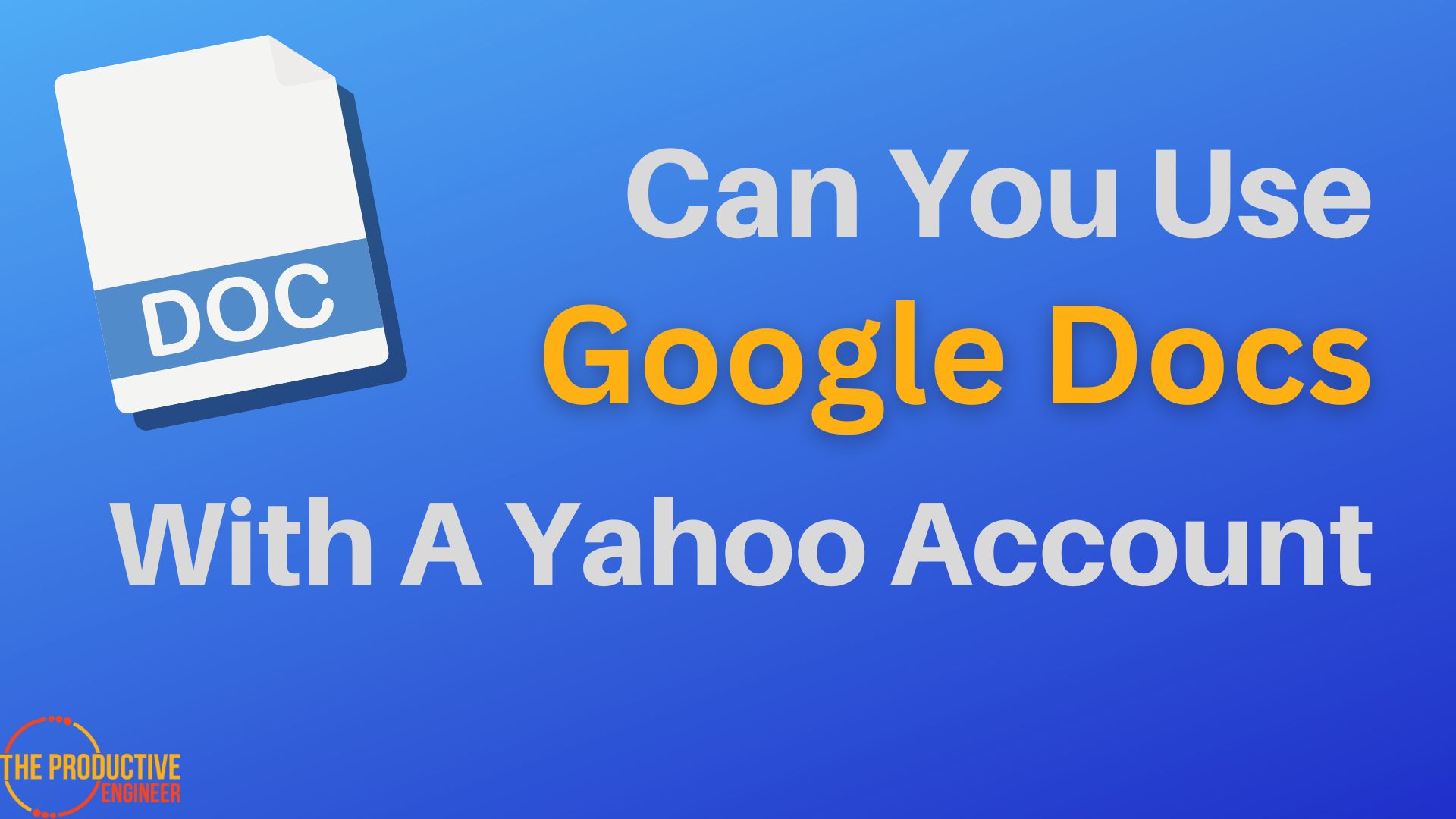 Can You Use Google Docs With A Yahoo Account