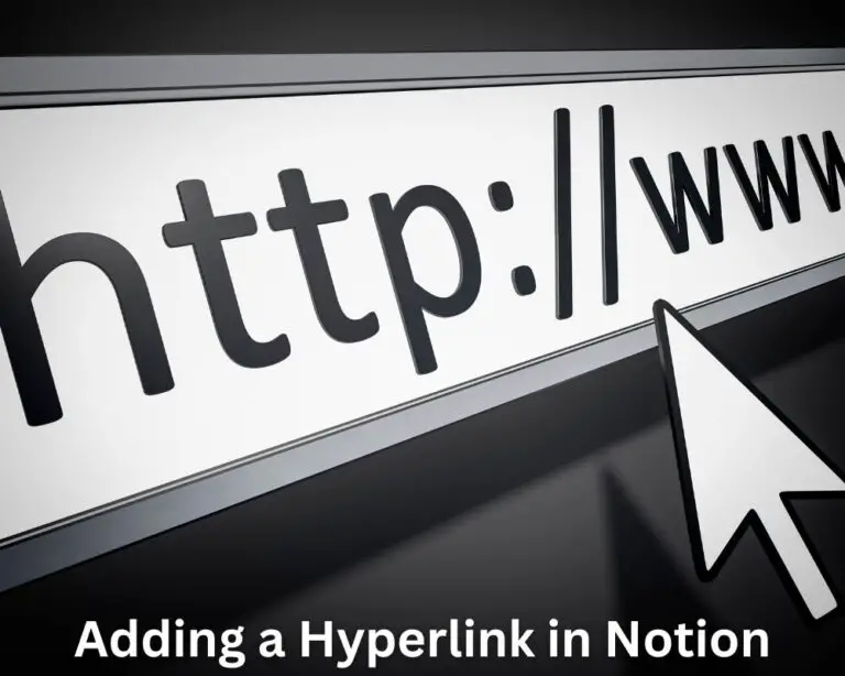 How to Hyperlink in Notion Quickly and Easily
