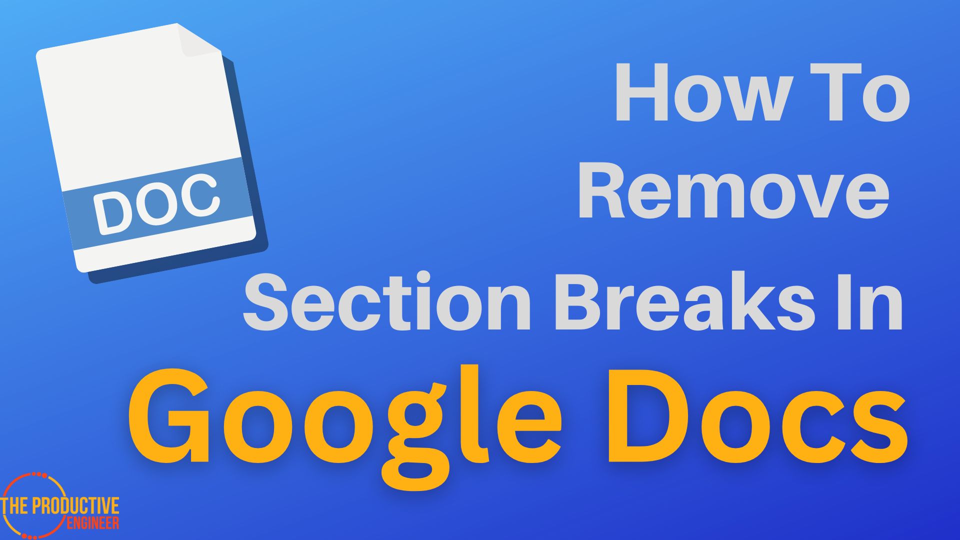 How To Remove Section Breaks In Google Docs