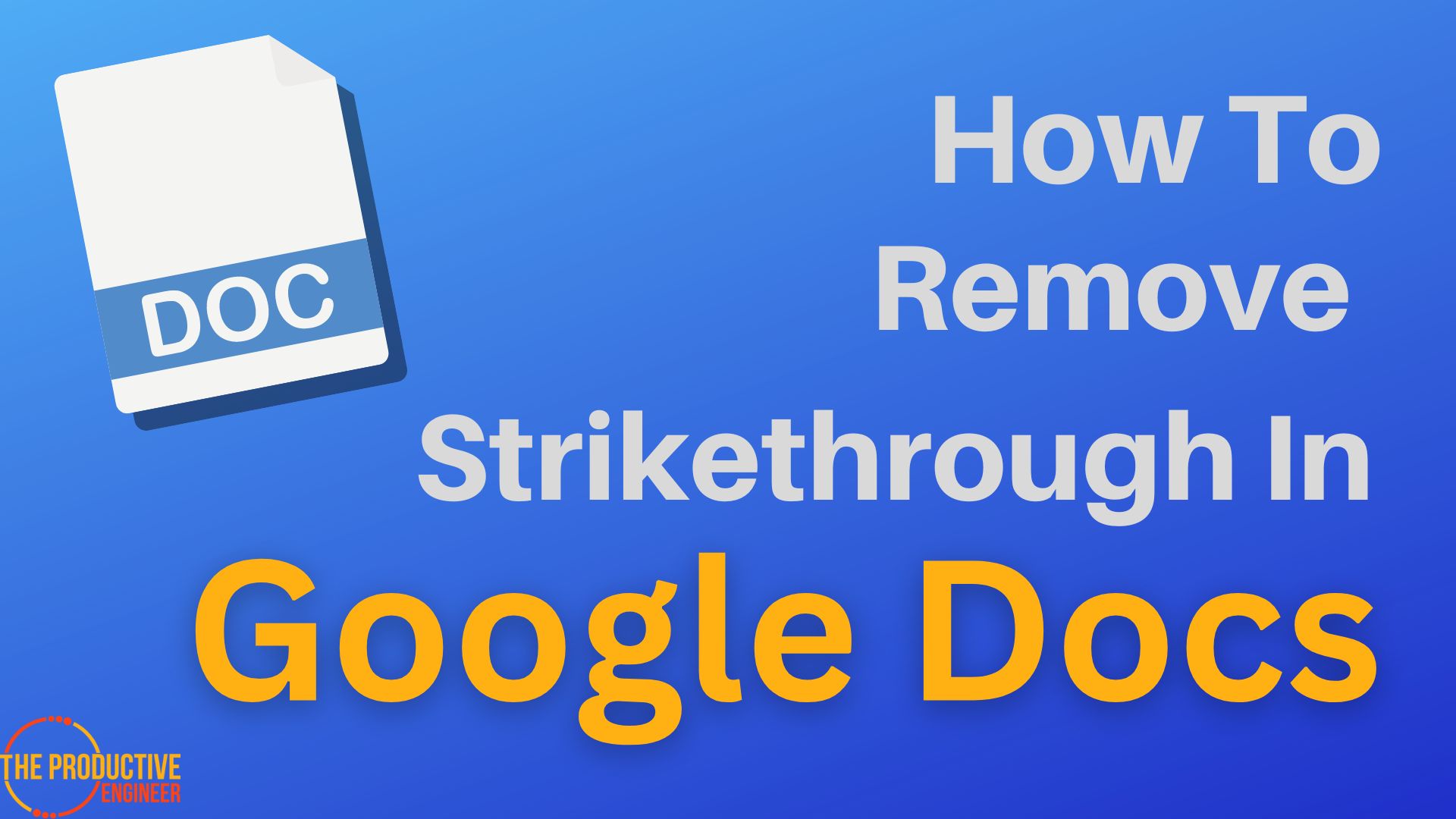 How To Remove Strikethrough In Google Docs