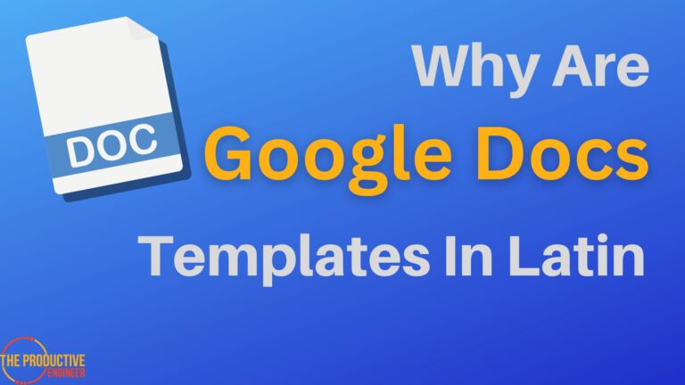 Exploring the Reason Behind Google Docs Templates are in Latin
