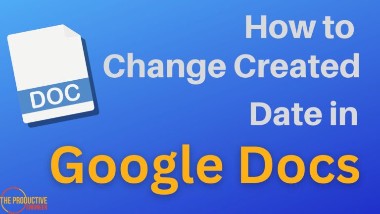 How to Change the Created Date on Google Docs
